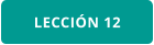 LECCIÓN 12