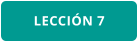 LECCIÓN 7