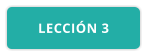 LECCIÓN 3