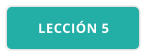 LECCIÓN 5