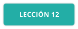 LECCIÓN 12