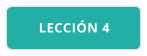 LECCIÓN 4