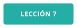 LECCIÓN 7